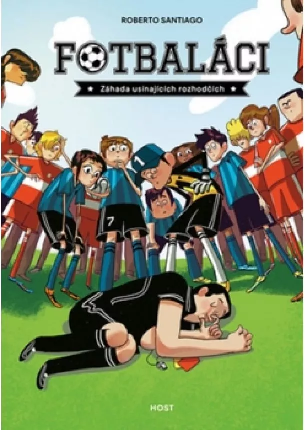 Roberto Santiago - Fotbaláci - Záhada usínajících rozhodčí