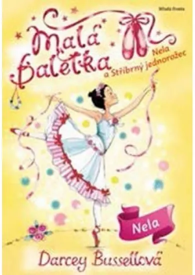 Malá baletka - Nela a Stříbrný jednorožec
