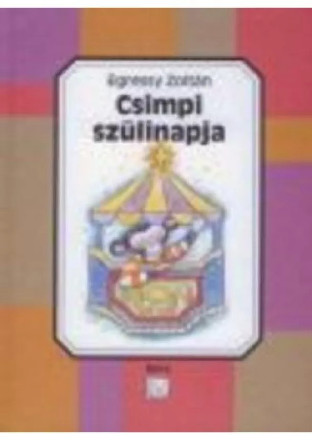 Egressy Zoltán - CSIMPI SZÜLINAPJA