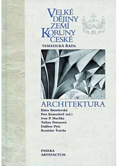Velké dějiny zemí Koruny české: Architektura