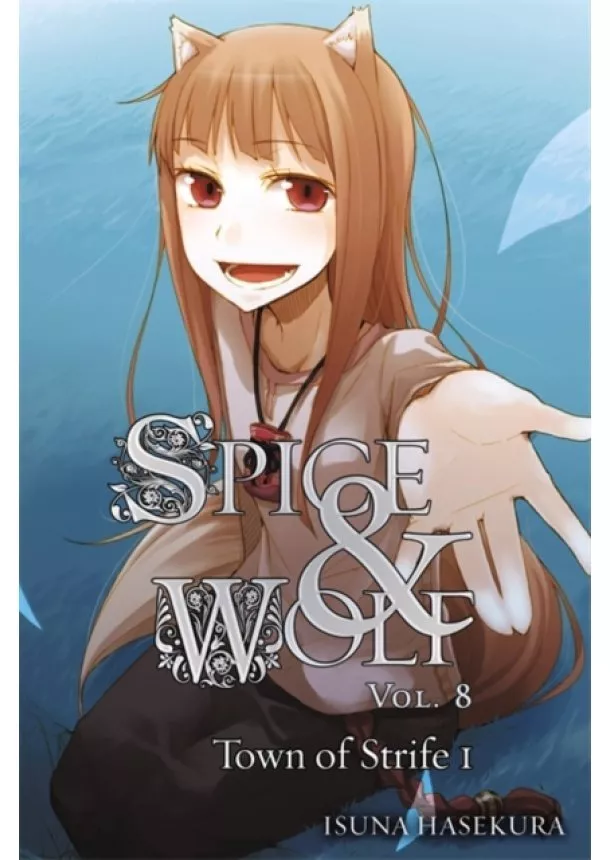 Isuna Haskura - Spice And Wolf 8 Novel