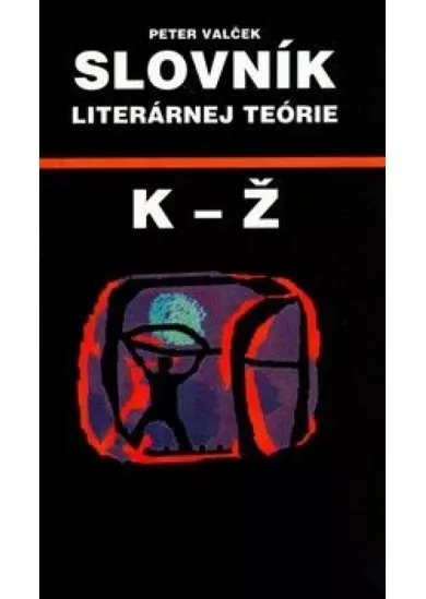 Slovník literárnej teórie K-Ž