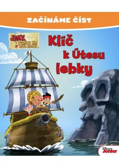 Začínáme číst - Jake a piráti ze Země Nezemě - Klíč k Útesu lebky