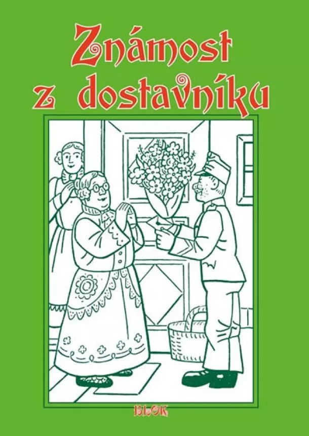 Kolektív - Známost z dostavníku