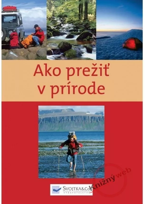 Kolektív - Ako prežiť v prírode