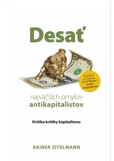 Desať najväčších omylov antikapitalistov