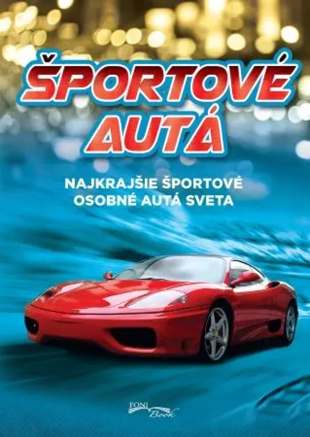 kol. - Športové autá (2.vyd.) - Najkrajšie športové osobné autá sveta