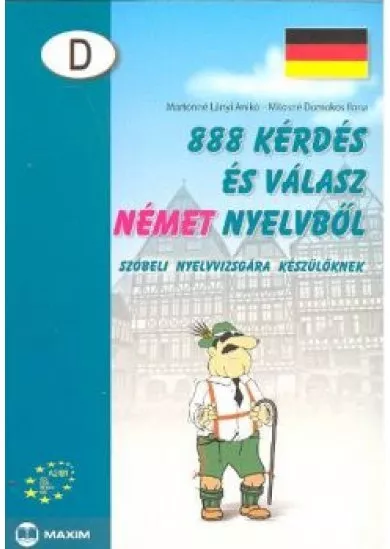 888 kérdés és válasz német nyelvből /Szóbeli vizsgára készülőknek