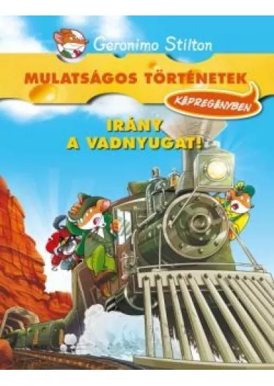 IRÁNY A VADNYUGAT!