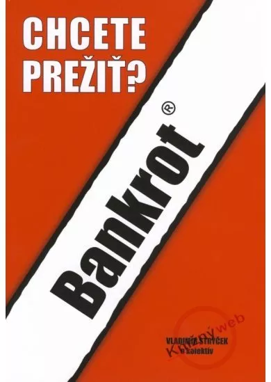 Bankrot - Chcete prežiť?