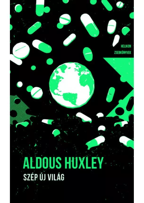 Aldous Huxley - Szép új világ - Helikon Zsebkönyvek 119. - Helikon Zsebkönyvek