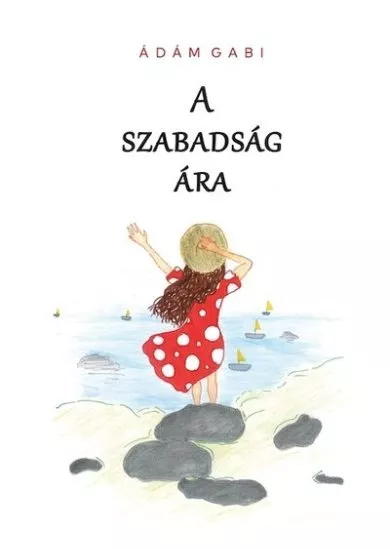 A szabadság ára