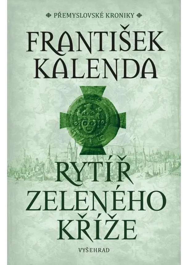 František Kalenda - Rytíř zeleného kříže