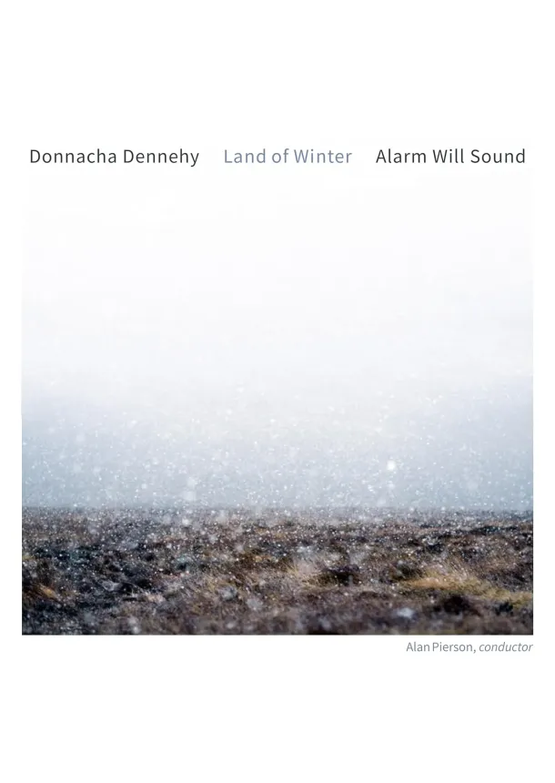 Alarm Will Sound & Alan Pierson - Alarm Will Sound & Alan Pierson:  Donnacha Dennehy: Land Of Winter - CD