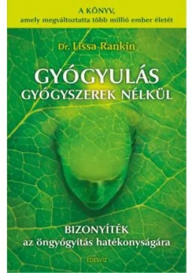 Gyógyulás gyógyszerek nélkül