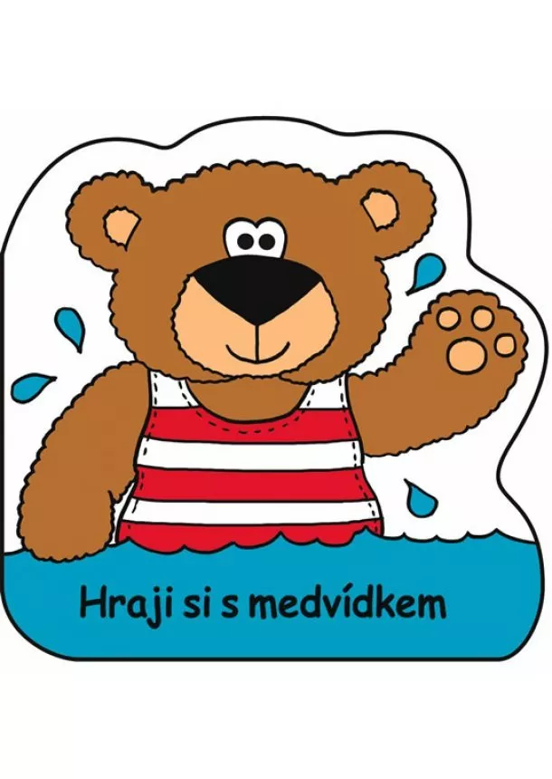autor neuvedený - Hraji si s medvídkem – plovoucí kniha