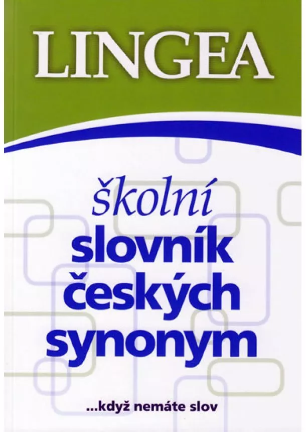 autor neuvedený - Školní slovník českých synonym
