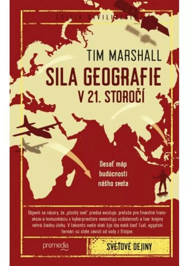 Tim Marshall - Sila geografie v 21. storočí - Desať máp budúcnosti nášho sveta