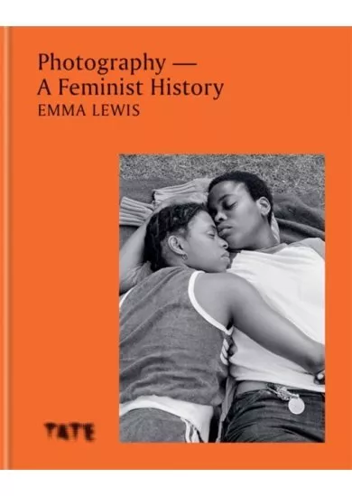 Photography – A Feminist History