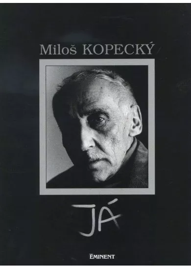 Já - Soukromý život Miloše Kopeckého
