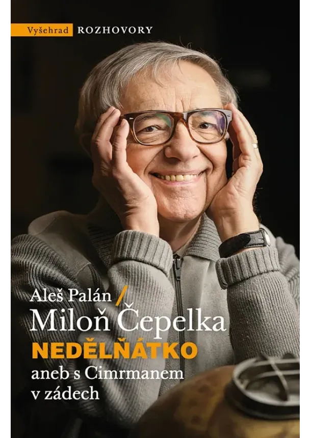 Miloň Čepelka, Aleš Palán - Nedělňátko aneb s Cimrmanem v zádech 