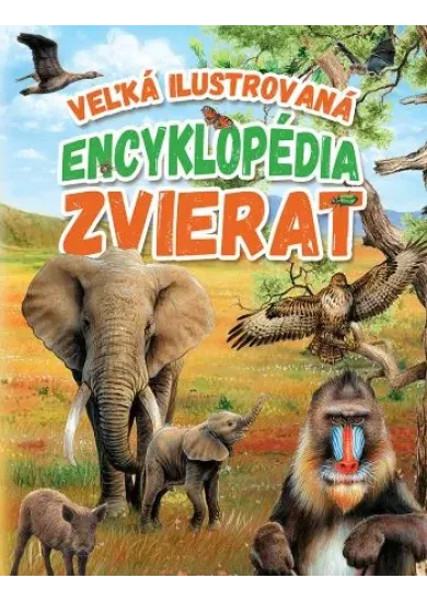Veľká ilustrovaná encyklopédia zvierat (2.vyd.)