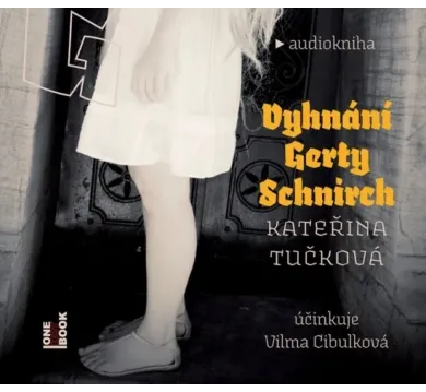 Vyhnání Gerty Schnirch - 2 CDmp3