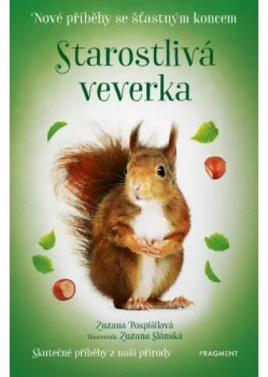 Nové příběhy se šťastným koncem – Starostlivá veverka