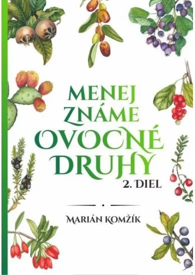 Menej známe ovocné druhy II.diel