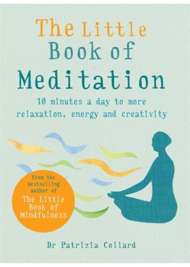 Dr. Patrizia Collard - The Little Book of Meditation