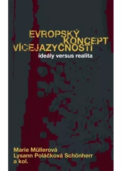 Evropský koncept vícejazyčnosti - Ideály versus realita