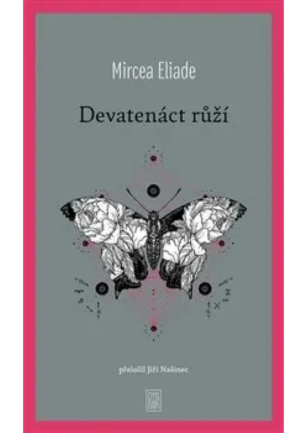 Eliade Mircea - Devatenáct růží