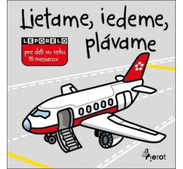 kol. - Lietame, ideme, plávame
