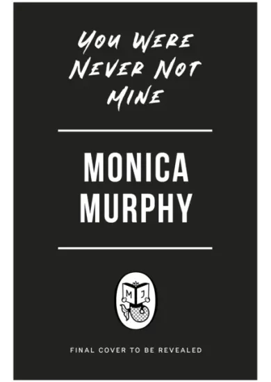 You Were Never Not Mine