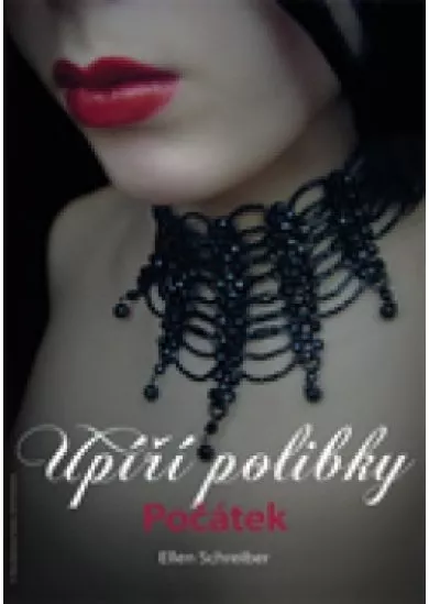 Upíří polibky - Počátek
