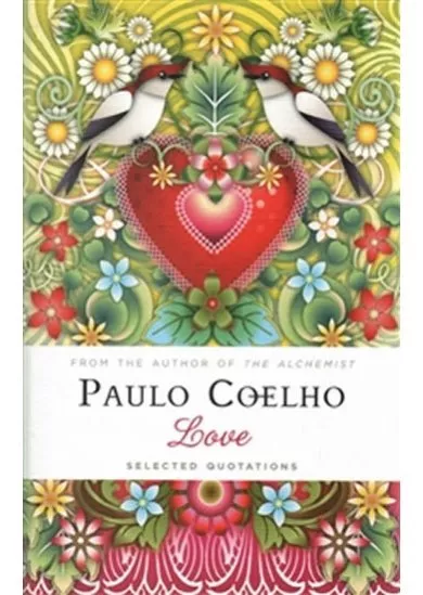 Love, Selected Quotations (Paulo Coelho)