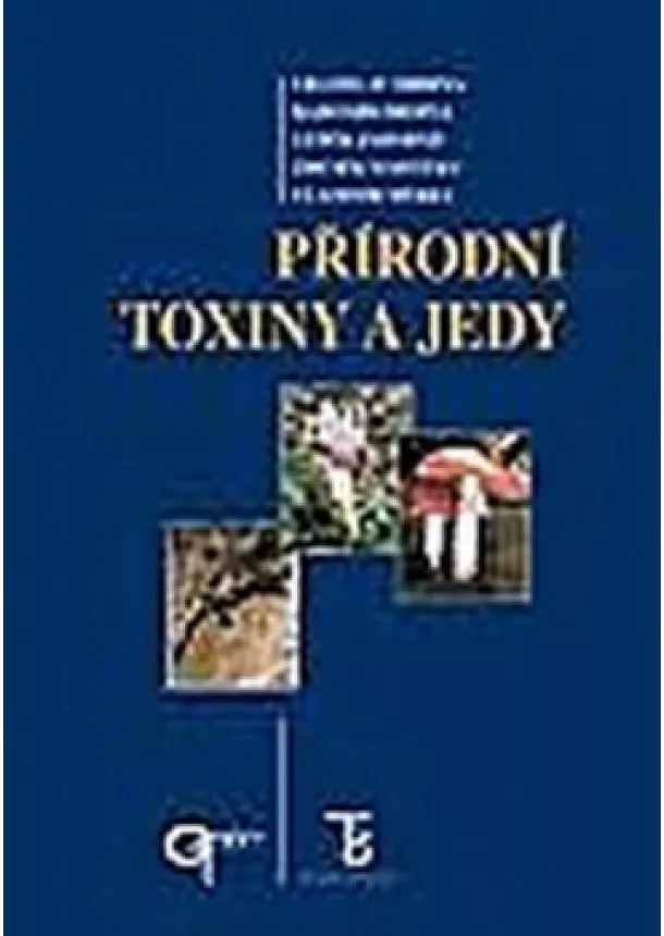 Vratislav Hrdina, Radomír Hrdina, Luděk Jahodář, Zdeněk Martinec, Vladimír Měrka - Přírodní toxiny a jedy