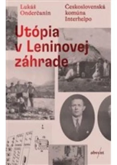 Utópia v Leninovej záhrade