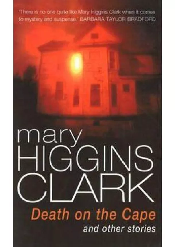 Marry Higgins Clarková - Death On The Cape And Other Stories