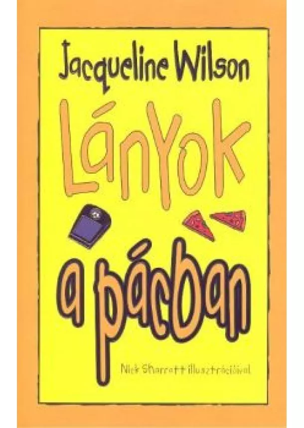 JACQUELINE WILSON - LÁNYOK A PÁCBAN