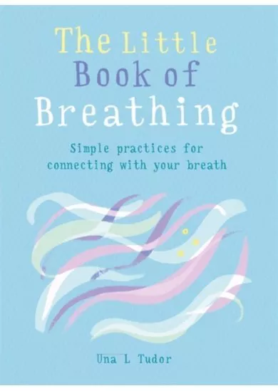 The Little Book of Breathing