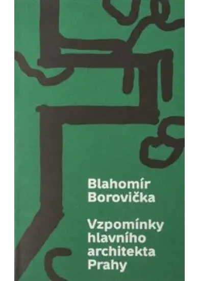 Vzpomínky hlavního architekta Prahy