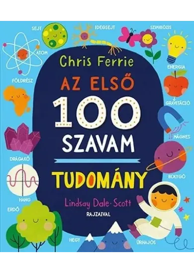 Az első 100 szavam - TUDOMÁNY