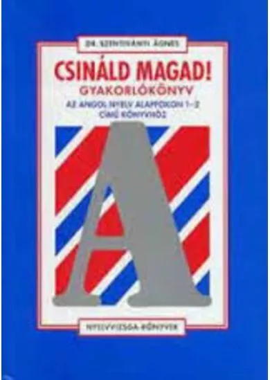 Csináld magad! gyakkönyv.angol I-II.