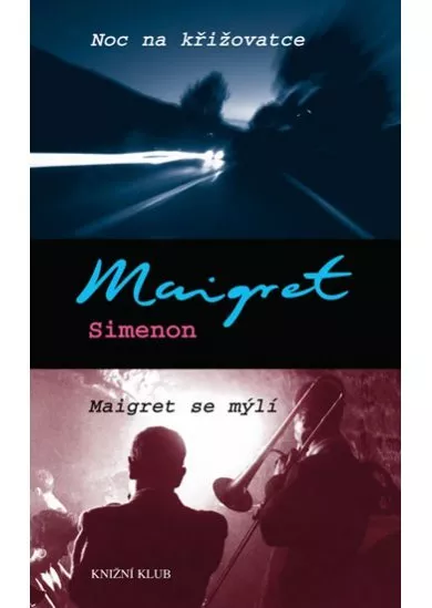 Noc na křižovatce, Maigret se mýlí - 2. vydání