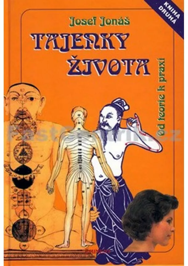 Josef Jonáš - Tajenky života od teorie k praxi