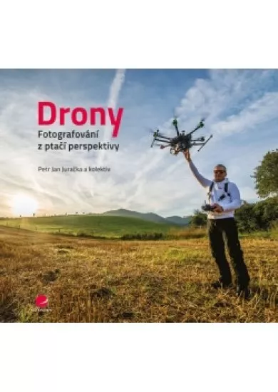 Drony - Fotografování z ptačí perspektivy