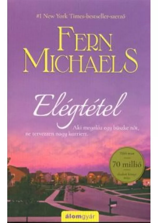 FERN MICHAELS - ELÉGTÉTEL