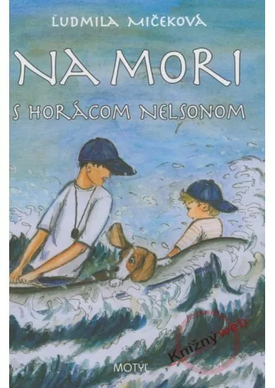 Na mori s Horácom Nelsonom