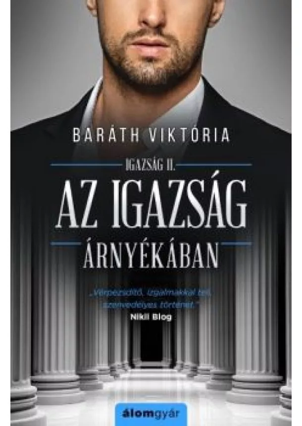Baráth Viktória - Az igazság árnyékában - Igazság sorozat 2.